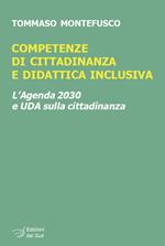 Competenze di cittadinanza e didattica inclusiva. L'Agenda 2030 e UDA sulla cittadinanza