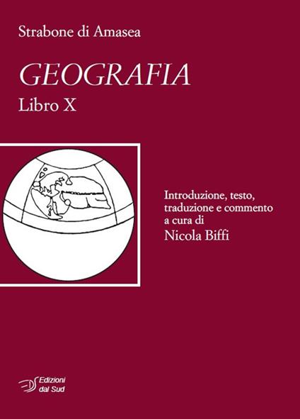 Strabone di Amasea. Geografia. Libro X - Nicola Biffi - copertina