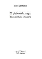 52 pietre nello stagno. Haiku, similhaiku e ministorie