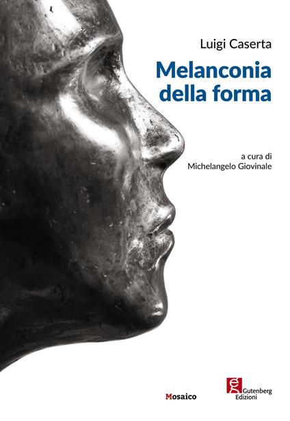 Luigi Caserta. Melanconia della forma. Ediz. illustrata - copertina