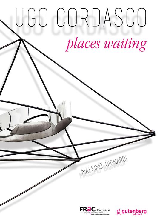 Ugo Cordasco. Places waiting - Massimo Bignardi - copertina