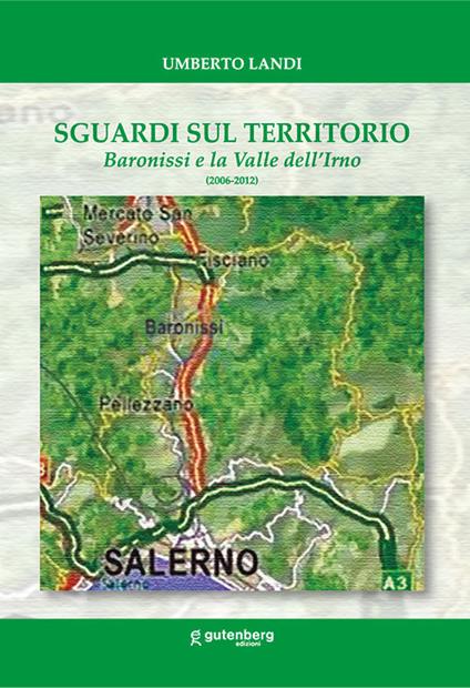 Sguardi sul territorio. Baronissi e la Valle dell'Irno (2006-2012) - Umberto Landi - copertina