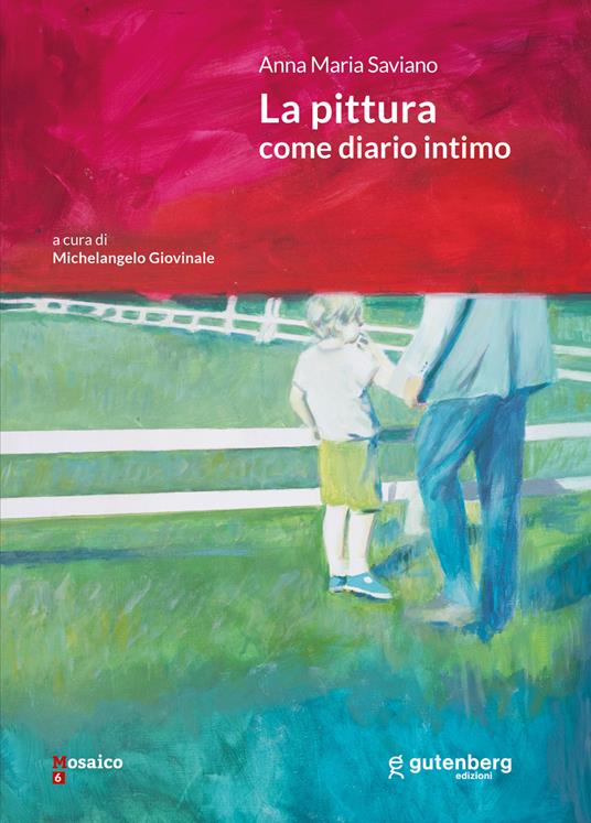 Anna Maria Saviano. La pittura come diario intimo - copertina