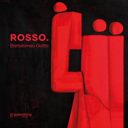 Rosso. Bartolomeo Gatto. Catalogo della mostra (Salerno, 6 dicembre 2025-18 gennaio 2026). Ediz. italiana e inglese - copertina