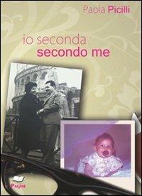 Io seconda, secondo me - Paola Picilli - copertina