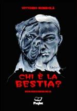Chi è la bestia?