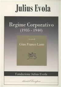 Regime corporativo (1935-1940) - Julius Evola - copertina
