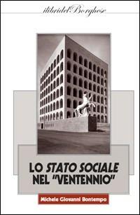 Lo stato sociale nel «Ventennio» - Michele G. Bontempo - copertina
