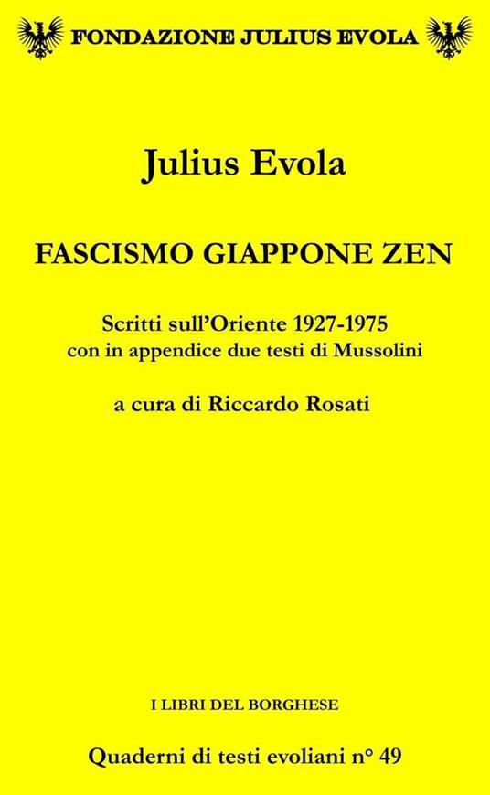 Fascismo Giappone Zen. Scritti sull'Oriente 1927-1975 - Julius Evola - copertina