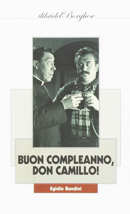 Buon compleanno, Don Camillo! - Egidio Bandini - copertina
