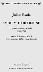 Sacro, mito, religione. Lettere a Mircea Eliade 1930-1962