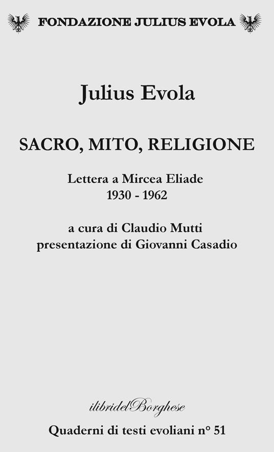 Sacro, mito, religione. Lettere a Mircea Eliade 1930-1962 - Julius Evola - copertina