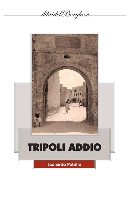 Tripoli addio - Leonardo Petrillo - copertina