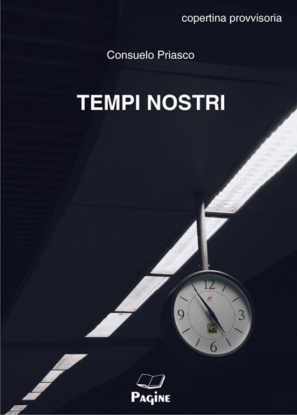 Tempi nostri - Consuelo Priasco - copertina