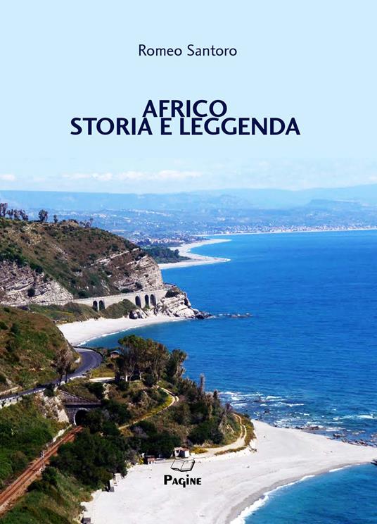 Africo. Storia e leggenda - Romeo Santoro - copertina