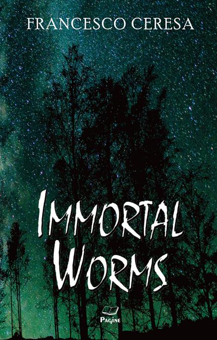 Immortal worms - Francesco Ceresa - copertina