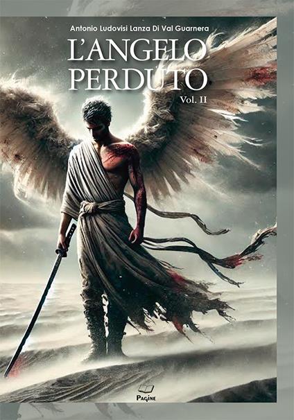 L'angelo perduto. Vol. 2 - Antonio Ludovisi Lanza Di Val Guarnera - copertina