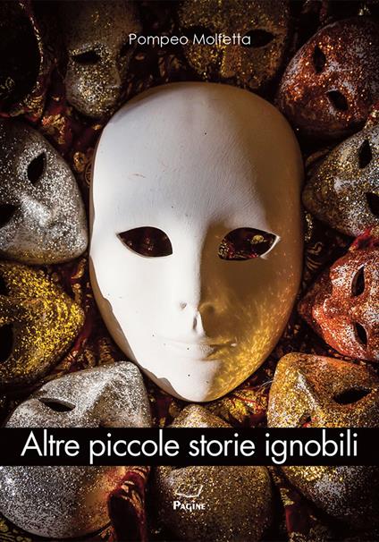 Altre piccole storie ignobili - Pompeo Molfetta - copertina