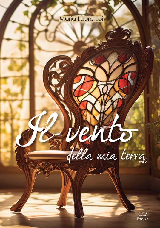 Il vento della mia terra. Vol. 2 - Maria Laura Loi - copertina