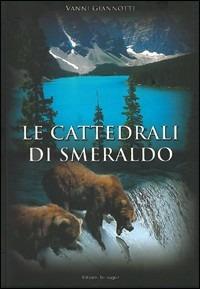 Le cattedrali di smeraldo - Vanni Giannotti - copertina