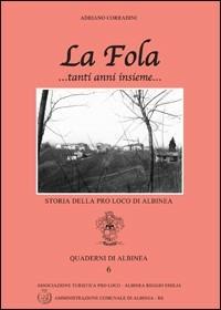 La fola ...tanti anni insieme - Adriano Corradini - copertina