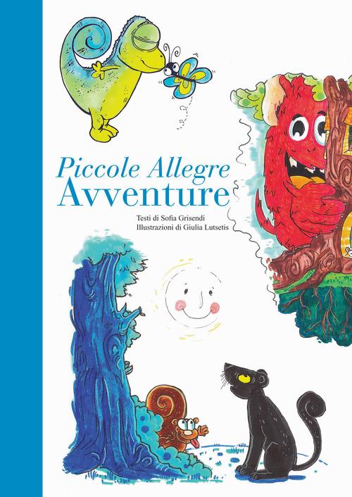 Piccole allegre avventure - Sofia Grisendi - copertina
