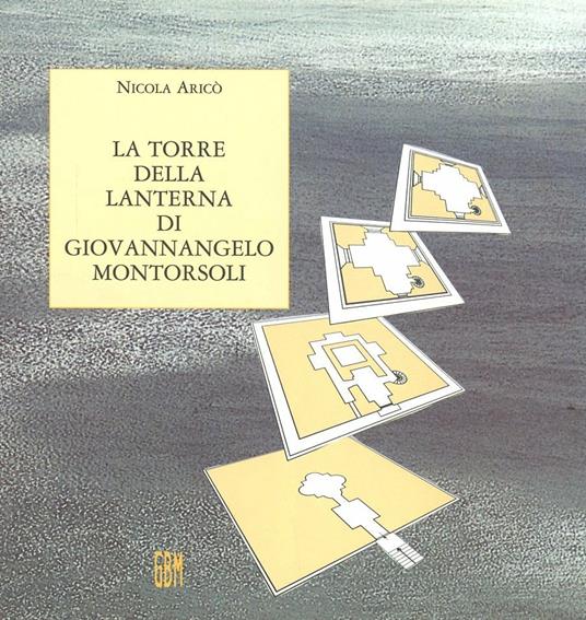 La torre della lanterna di Giovannangelo Montorsoli - Nicola Aricò - copertina