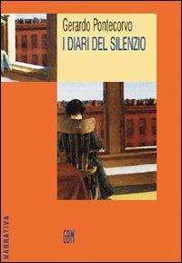 I diari del silenzio - Gerardo Pontecorvo - copertina