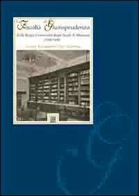 La facoltà di giurisprudenza della Regia università degli studi di Messina (1908-1946) - copertina