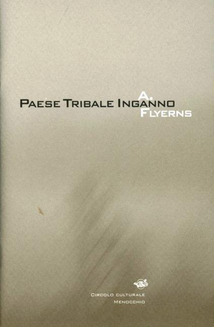 Paese tribale inganno - Alberto Flyerns - copertina