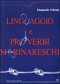 Linguaggio e proverbi marinareschi - Emanuele Celesia - copertina