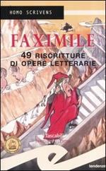 Faximile. 49 riscritture di opere letterarie