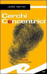 Cerchi concentrici - Jacopo Martini - copertina