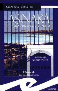 Asinara. Il rumore del silenzio - Giampaolo Cassitta - copertina