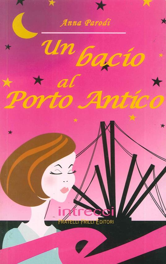Un bacio al porto antico - Anna Parodi - copertina