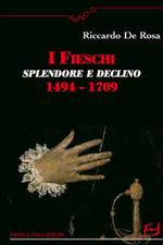 I Fieschi. Splendore e declino 1494-1709