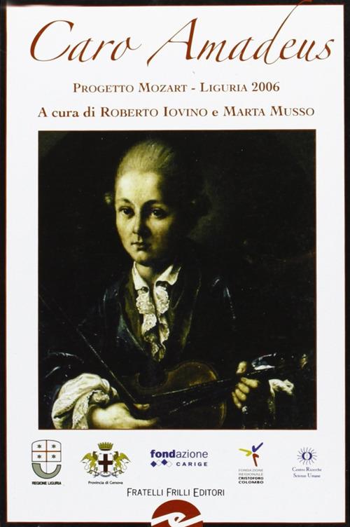 Caro Amadeus. Progetto Mozart Liguria 2006 - copertina