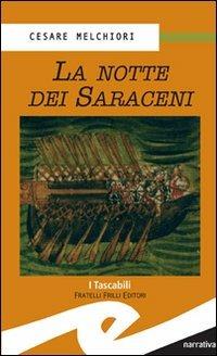 La notte dei saraceni - Cesare Melchiori - copertina