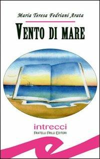 Vento di mare - M. Teresa Fedriani Arata - copertina