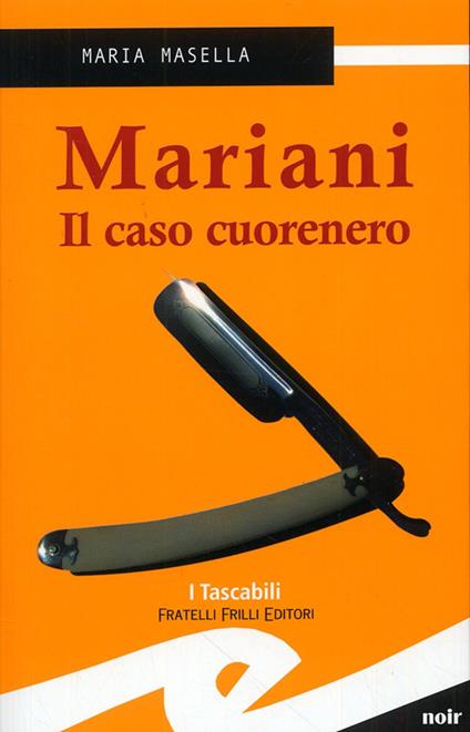 Mariani. Il caso cuorenero - Maria Masella - copertina