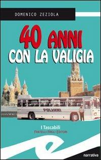 Quarant'anni con la valigia - Zeziola - copertina