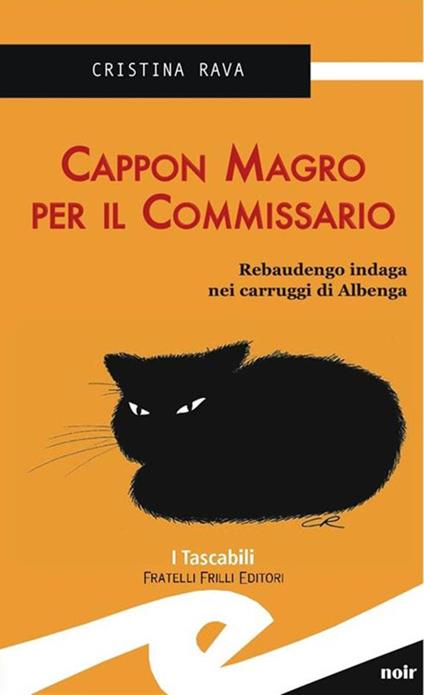 Cappon magro per il commissario. Rebaudengo indaga nei carruggi di Albenga - Cristina Rava - copertina