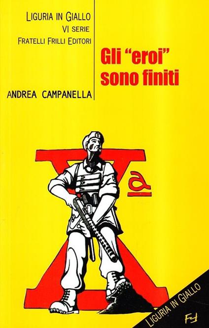 Gli «eroi» sono finiti - Andrea Campanella - copertina