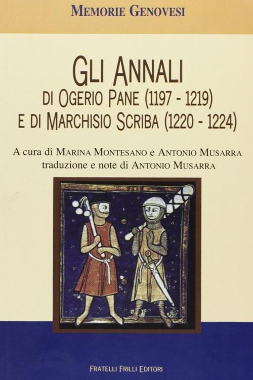 Gli annali di Ogerio Pane (1197-1219) e Marchisio Scriba (1220-1224) - copertina
