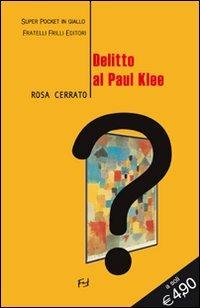 Delitto al Paul Klee - Rosa Cerrato - copertina
