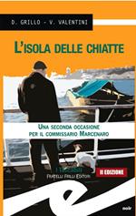 L' isola delle chiatte. Una seconda occasione per il commissario Marcenaro