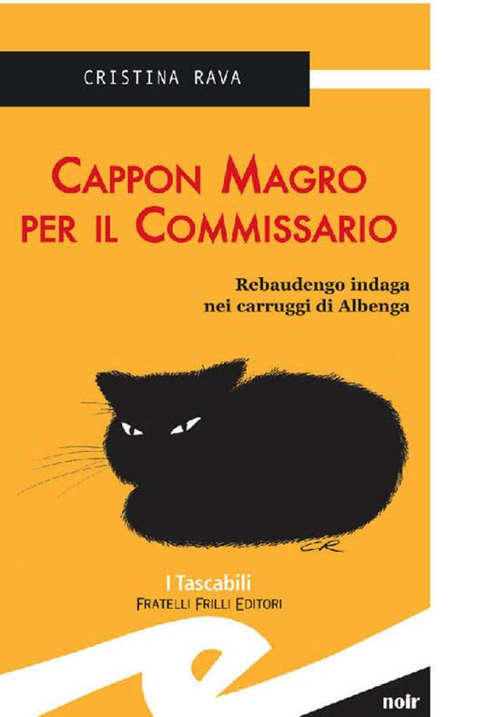 Cappon magro per il commissario. Rebaudengo indaga nei carruggi di Albenga - Cristina Rava - ebook