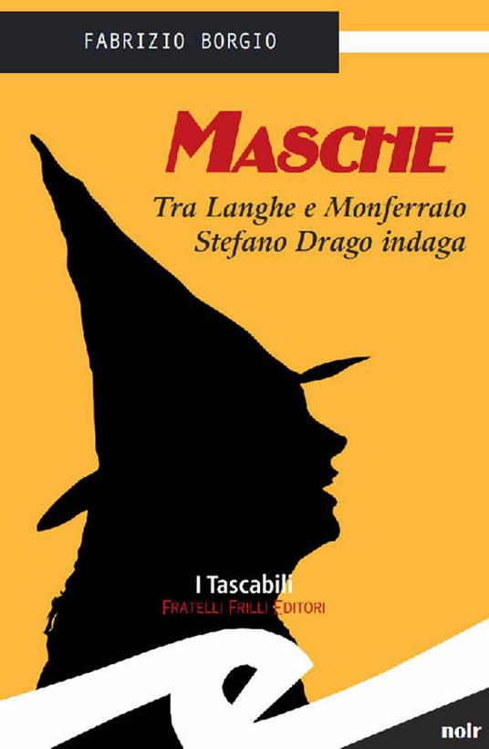 Masche. Tra Langhe e Monferrato Stefano Drago indaga - Fabrizio Borgio - ebook