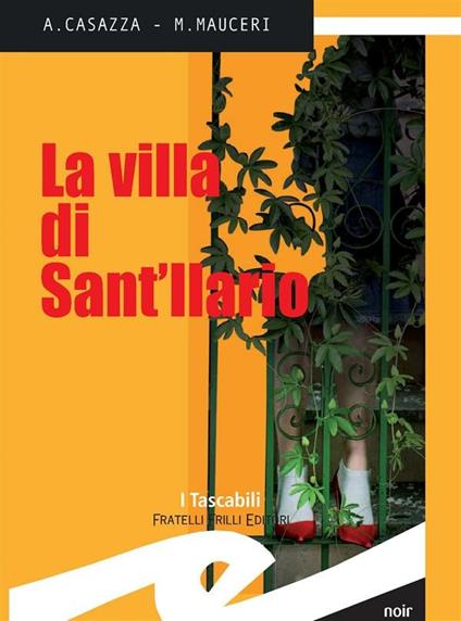 La villa di Sant'Ilario - Andrea Casazza,Max Mauceri - ebook