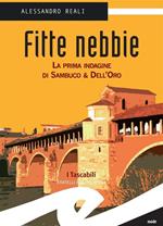 Fitte nebbie. La prima indagine di Sambuco & Dell'Oro